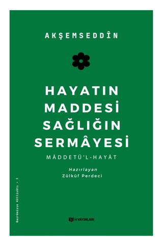 Hayatın Maddesi Sağlığın Sermayesi - 1