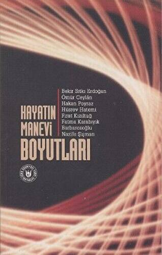 Hayatın Manevi Boyutları - 1