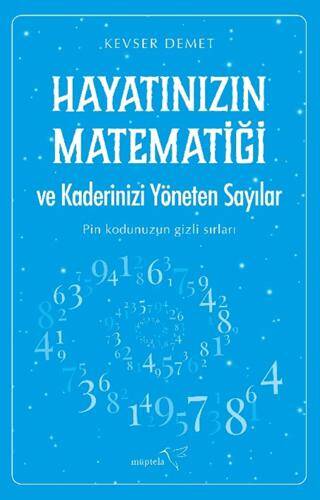 Hayatınızın Matematiği ve Kaderinizi Yöneten Sayılar - 1