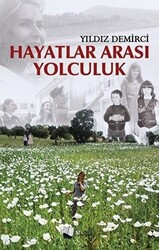 Hayatlar Arası Yolculuk - 1