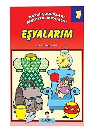 Haydi Çocuklar! Resimleri Boyayalım 1 - Eşyalarım - 1