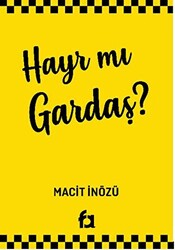 Hayr Mı Gardaş? - 1