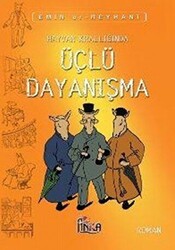 Hayvan Krallığında Üçlü Dayanışma - 1