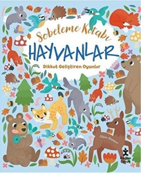 Hayvanlar Dikkat Geliştiren Oyunlar - Sobeleme Kitabı - 1