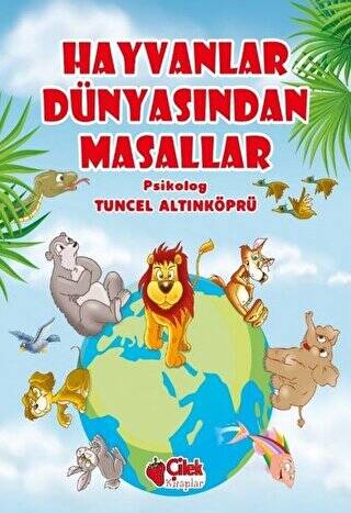 Hayvanlar Dünyasından Masallar - 1