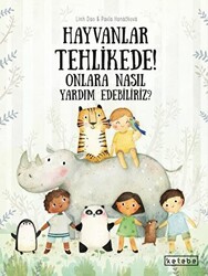 Hayvanlar Tehlikede! Onlara Nasıl Yardım Edebiliriz? - 1