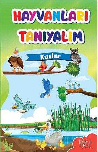 Hayvanları Tanıyalım - Kuşlar - 1