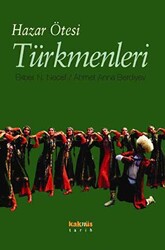 Hazar Ötesi Türkmenleri - 1