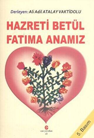 Hazreti Betül Fatıma Anamız - 1