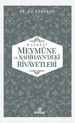 Hazreti Meymune ve Sahihayn`deki Rivayetleri - 1