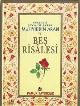 Hazreti Şeyh-ül Ekber Muhyiddin Arabi ve Beş Risalesi Tasavvuf-027 - 1