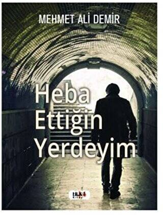 Heba Ettiğin Yerdeyim - 1