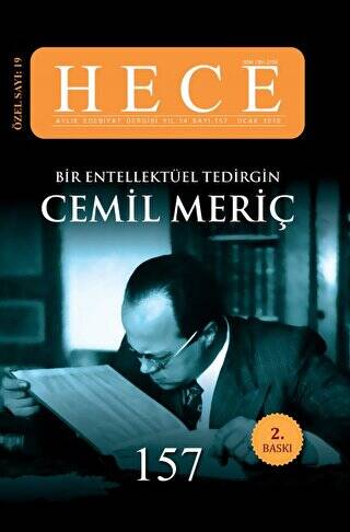 Hece Aylık Edebiyat Dergisi Bir Entelektüel Tedirgin Cemil Meriç Özel Sayı: 19 Sayı:157 Ciltli - 1