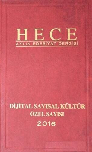 Hece Aylık Edebiyat Dergisi Dijital Sayısal Kültür Özel Sayısı: 234-235-236 Ciltli - 1