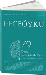 Hece Öykü Dergisi Sayı: 79 Şubat - Mart 2017 - 1