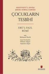 Hediyyetü’l-İhvan Şerhu Sübha-i Sıbyan: Çocukların Tesbihi - 1