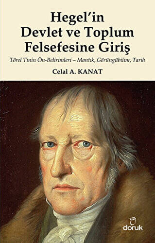 Hegel’in Devlet ve Toplum Felsefesine Giriş - 1