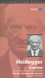 Heidegger Üzerine - 1