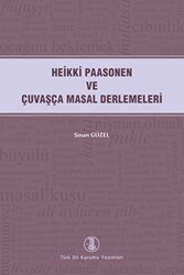 Heikki Paasonen ve Çuvaşça Masal Derlemeleri - 1