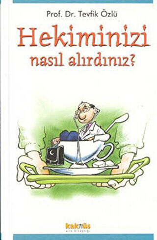 Hekiminizi Nasıl Alırdınız? - 1