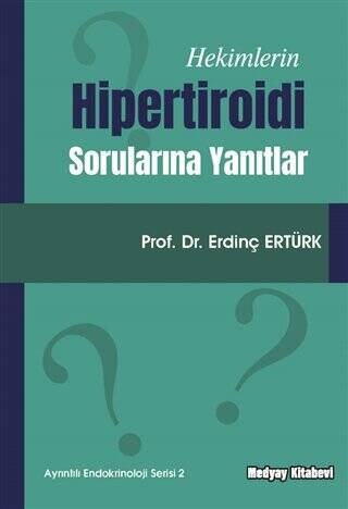 Hekimlerin Hipertiroidi Sorularına Yanıtlar - 1