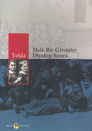 Hele Bir Gitsinler Diyalog Sonra - 1