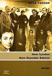 Hem İçinden Hem Dışından Baktım - 1