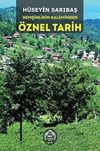 Hemşinlinin Kaleminden Öznel Tarih - 1