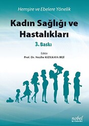 Hemşire ve Ebelere Yönelik Kadın Sağlığı ve Hastalıkları - 1