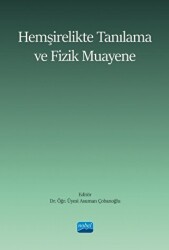 Hemşirelikte Tanılama ve Fizik Muayene - 1