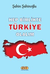 Hep Birlikte Türkiye Olalım - 1