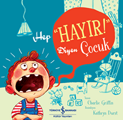 Hep “Hayır!” Diyen Çocuk - 1