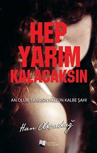 Hep Yarım Kalacaksın - 1