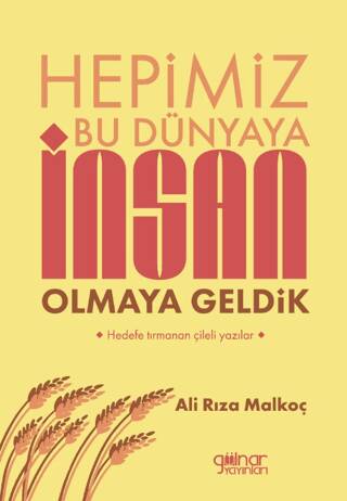 Hepimiz Bu Dünyaya İnsan Olmaya Geldik - 1