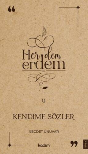 Her Dem Erdem- Kendime Sözler - 1