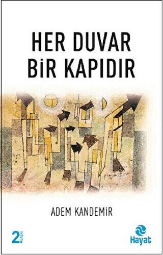 Her Duvar Bir Kapıdır - 1