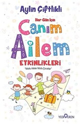 Her Gün İçin Canım Ailem Etkinlikleri - 1