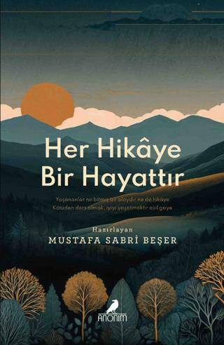 Her Hikaye Bir Hayattır - 1