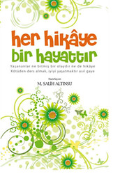 Her Hikaye Bir Hayattır - 1