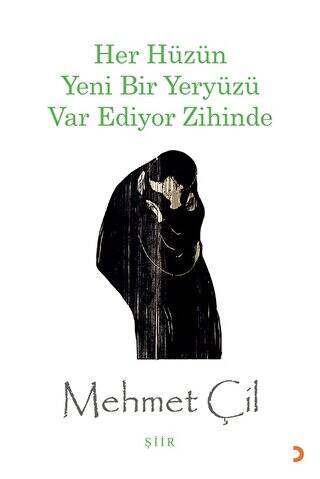 Her Hüzün Yeni Bir Yeryüzü Var Ediyor Zihinde - 1