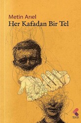 Her Kafadan Bir Tel - 1