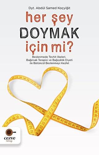 Her Şey Doymak İçin Mi? - 1