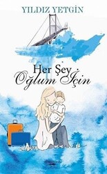 Her Şey Oğlum İçin - 1