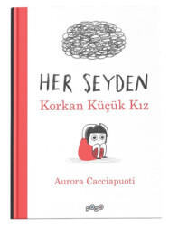 Her Şeyden Korkan Küçük Kız - 1