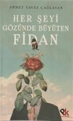 Her Şeyi Gözünde Büyüten Fidan - 1