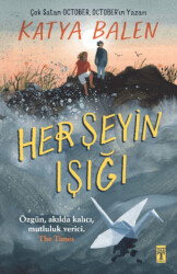 Her Şeyin Işığı - 1