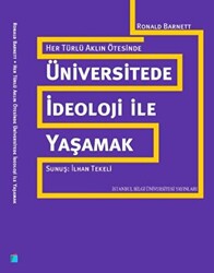 Her Türlü Aklın Ötesinde: Üniversitede İdeoloji ile Yaşamak - 1