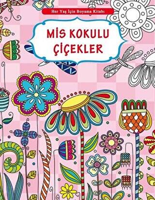 Her Yaş İçin Boyama Kitabı - Mis Kokulu Çiçekler - 1