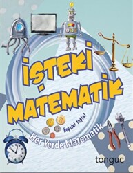 Her Yerde Matematik Serisi - İşteki Matematik - 1