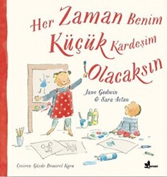 Her Zaman  Benim Küçük Kardeşim Olacaksın - 1